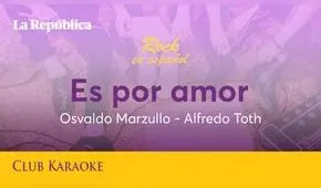 Es por amor, canción de Osvaldo Marzullo y Alfredo Toth
