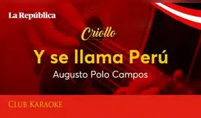 Y se llama Perú, canción de Augusto Polo Campos