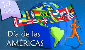 ¿Por qué el Día de las Américas se celebra el 14 de abril?
