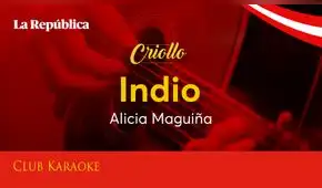 Indio, canción de Alicia Maguiña