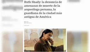 BBC expone el caso de Ruth Shady, amenazada por traficantes de terrenos