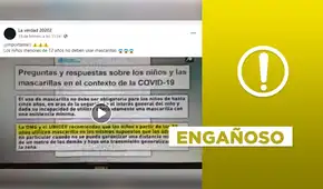 Publicación sobre el uso de mascarillas en menores de 12 años contiene información falsa Publicación sobre el uso de mascarillas en menores de 12 años contiene información falsa