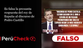Es falsa la presunta respuesta del rey de España al discurso de Pedro Castillo
