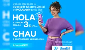 BanBif pone en marcha la Cuenta Ahorro Digital para todos los usuarios