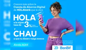¿Por qué debes abrir una Cuenta de Ahorro Digital en BanBif?
