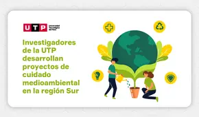 Investigadores de la UTP desarrollan proyectos enfocados en la mejora del tratamiento de aguas residuales en la región Sur