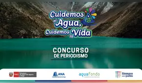 ANA organiza segundo concurso de periodismo “Cuidemos el Agua, Cuidemos la Vida”