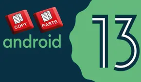 Android 13: función de copiar, pegar y borrado automático reciben nuevo menú