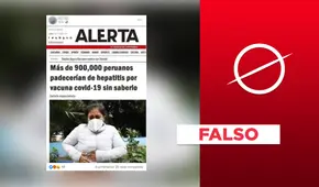 No, el diario Alerta no informó que los peruanos sufrirían de hepatitis tras vacunarse contra la COVID-19