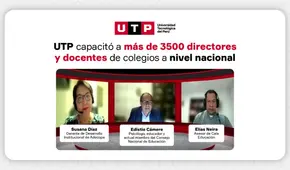 UTP capacitó a más de 3 500 directores y docentes de todo el país