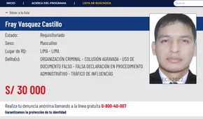 Fray Vásquez: Programa de Recompensas duplica monto por información del paradero del sobrino de Pedro Castillo
