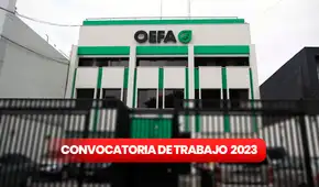 ¿Sin trabajo? OEFA ofrece convocatoria de trabajo con sueldos de hasta 11.500 soles ¿Sin trabajo? OEFA ofrece convocatoria de trabajo con sueldos de hasta 11.500 soles