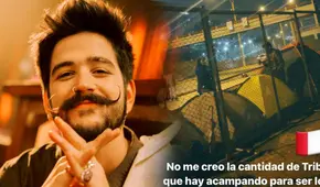 Camilo ya está en Lima y se emociona al ver a la 'Tribu' acampando para su concierto: "Los amo"