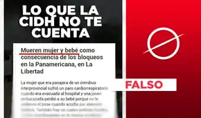 Es falso que la CIDH no menciona las muertes de mujer y bebé por bloqueos de carreteras en su informe