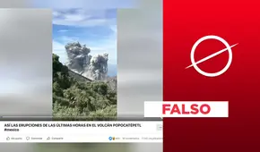 Volcán Popocatépetl: este video no muestra “erupciones de las últimas horas”