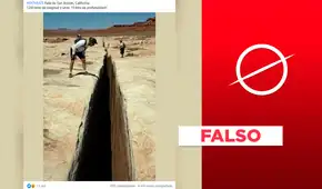 Foto viral de enorme grieta no muestra la falla de San Andrés