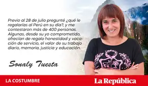 ¿Qué le regalarías al Perú?, por Sonaly Tuesta ¿Qué le regalarías al Perú?, por Sonaly Tuesta