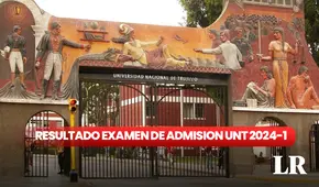 Resultados del primer examen ordinario de admisión UNT 2024-I: conoce la relación de ingresantes AQUÍ