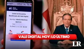 Vale Digital HOY, 10 de noviembre: revisa AQUÍ la FECHA OFICIAL de pago y las próximas entregas del bono