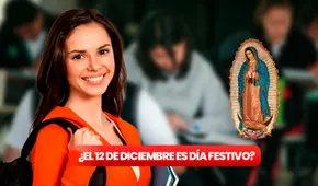 ¿Habrá clases por el Día de la Virgen de Guadalupe el 12 de diciembre en México?