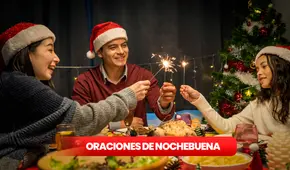 Nochebuena en México 2023: oraciones para rezar y recibir la Navidad en familia