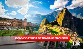 Cusco busca profesionales con sueldos de hasta S/7.300 : ofrecen 100 vacantes en municipalidades, Minedu y PJ