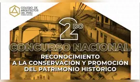 Convocatoria al Concurso Nacional de Conservación y Promoción del Patrimonio Histórico en Perú