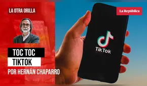 Toc toc TikTok, por Hernán Chaparro