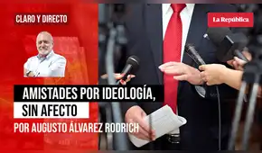 Amistades por ideología, sin afecto, por Augusto Álvarez Rodrich Amistades por ideología, sin afecto, por Augusto Álvarez Rodrich