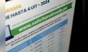 Retiro AFP 2024: más de 232.000 solicitudes se presentaron este viernes 24 de mayo
