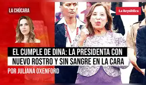 El cumple de Dina: la presidenta con nuevo rostro y sin sangre en la cara, por Juliana Oxenford