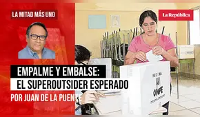 Empalme y embalse: el superoutsider esperado, por Juan De la Puente