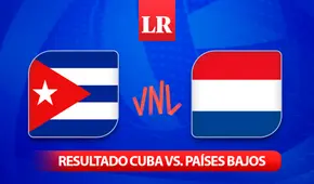 Resultado Cuba vs. Países Bajos, Liga de Naciones de Vóley 2024: mira AQUÍ el marcador oficial del juego