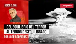 Del equilibrio del terror al terror desequilibrado, por José Rodríguez Elizondo Del equilibrio del terror al terror desequilibrado, por José Rodríguez Elizondo