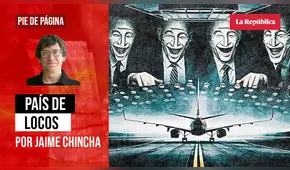 País de locos, por Jaime Chincha