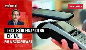 Inclusión financiera digital, por Mesías Guevara