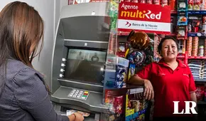 Banco de la Nación: este es el máximo de dinero que puedes retirar en cajeros y agentes Multired