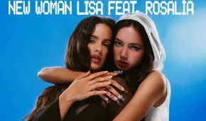 Lisa de BLACKPINK y Rosalía en 'New Woman': teaser, fecha de lanzamiento y lo que debes saber de su colaboración
