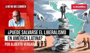 ¿Puede salvarse el liberalismo en América Latina?, por Alberto Vergara