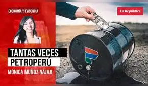 Tantas veces Petroperú, por Mónica Muñoz-Nájar