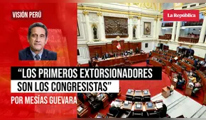“Los primeros extorsionadores son los congresistas”, por Mesías Guevara
