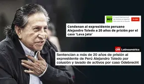 "El primer exmandatario aprisionado por 'Lava Jato'": así informó la prensa extranjera sentencia a Alejandro Toledo