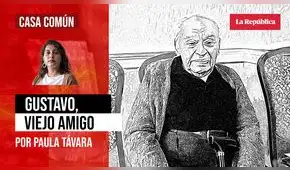 Gustavo, viejo amigo, por Paula Távara