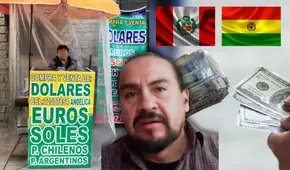 Bolivianos buscan soles y dólares en Perú ante crisis económica y analista de Bolivia afirma: "El 90% son contrabandistas"