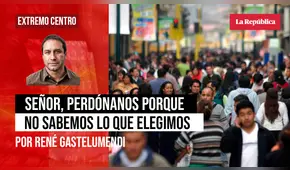 Señor, perdónanos porque no sabemos lo que elegimos, por René Gastelumendi