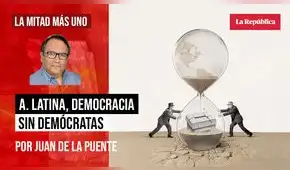 A. Latina, democracia sin demócratas, por Juan De la Puente A. Latina, democracia sin demócratas, por Juan De la Puente