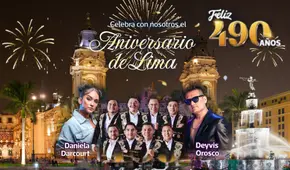 Aniversario de Lima 2025: actividades gratis, pasacalles, conciertos y todo lo que no te puedes perder