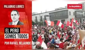 El Perú somos todos, por Rafael Belaúnde Llosa El Perú somos todos, por Rafael Belaúnde Llosa