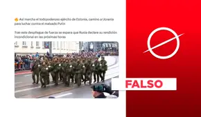 Este video no muestra soldados de Estonia marchando a Ucrania para luchar contra Rusia