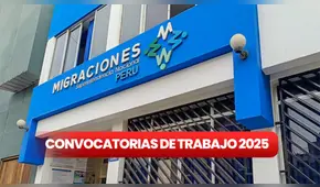 Lanzan convocatoria de trabajo para egresados, bachilleres y titulados: Migraciones ofrece puestos con sueldos de hasta S/7.500